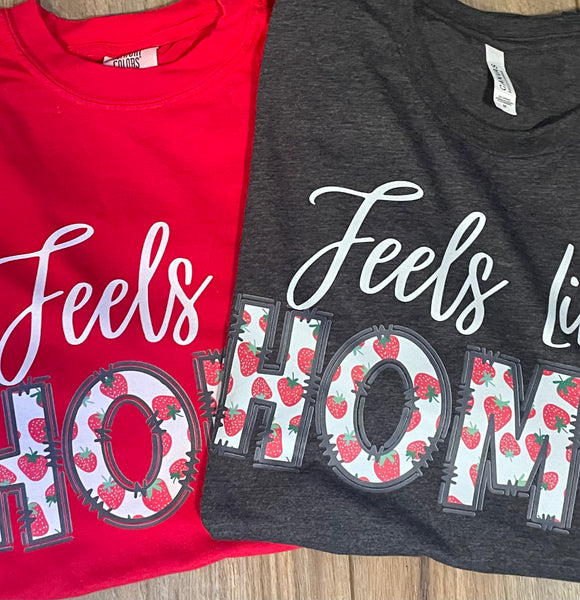 Feels Like Home Tee- Strawberry toddler to Adult