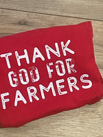 Thank God For Farmers *Sweatshirt*