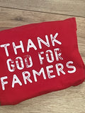 Thank God For Farmers *Sweatshirt*