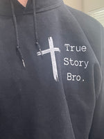 True Story Bro-Bible verse hoodie-Hooded Sweatshirt